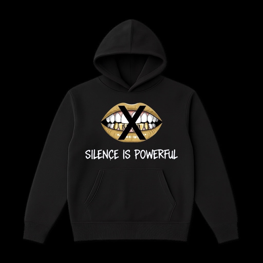 Silence Is Powerful Hoodie