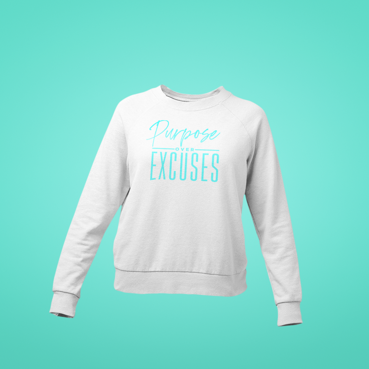 Purpose Over Excuses Blue Baby Sweatshirt White (special)