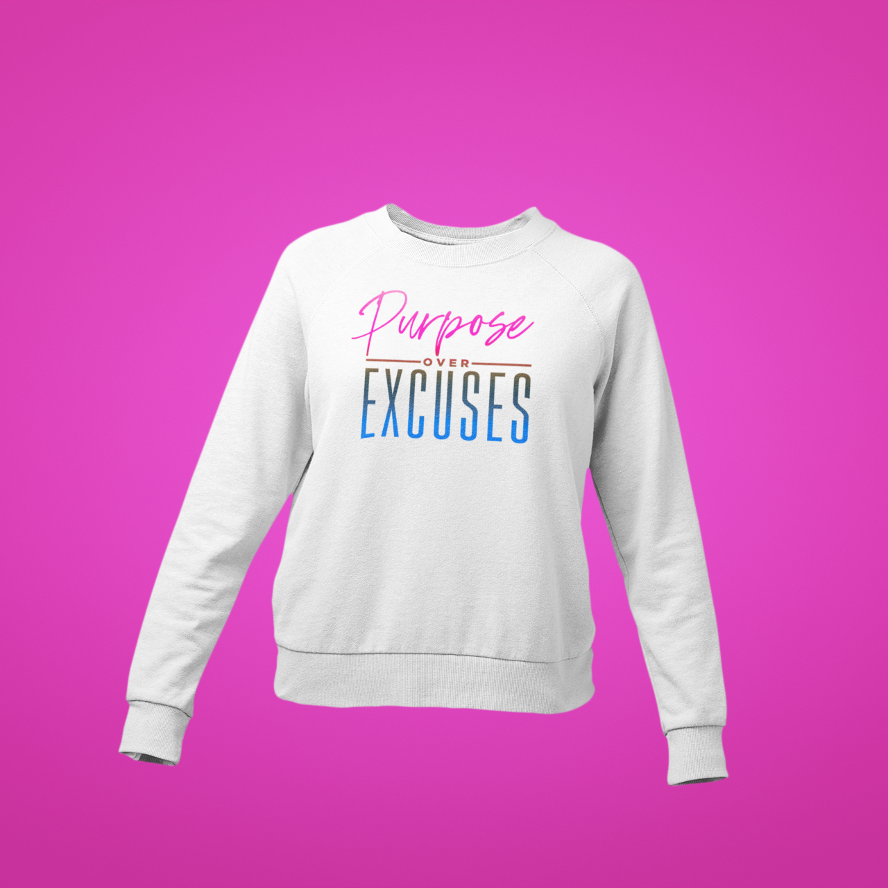 Purpose Over Youth Excuses Vegas Sweatshirt White (special)