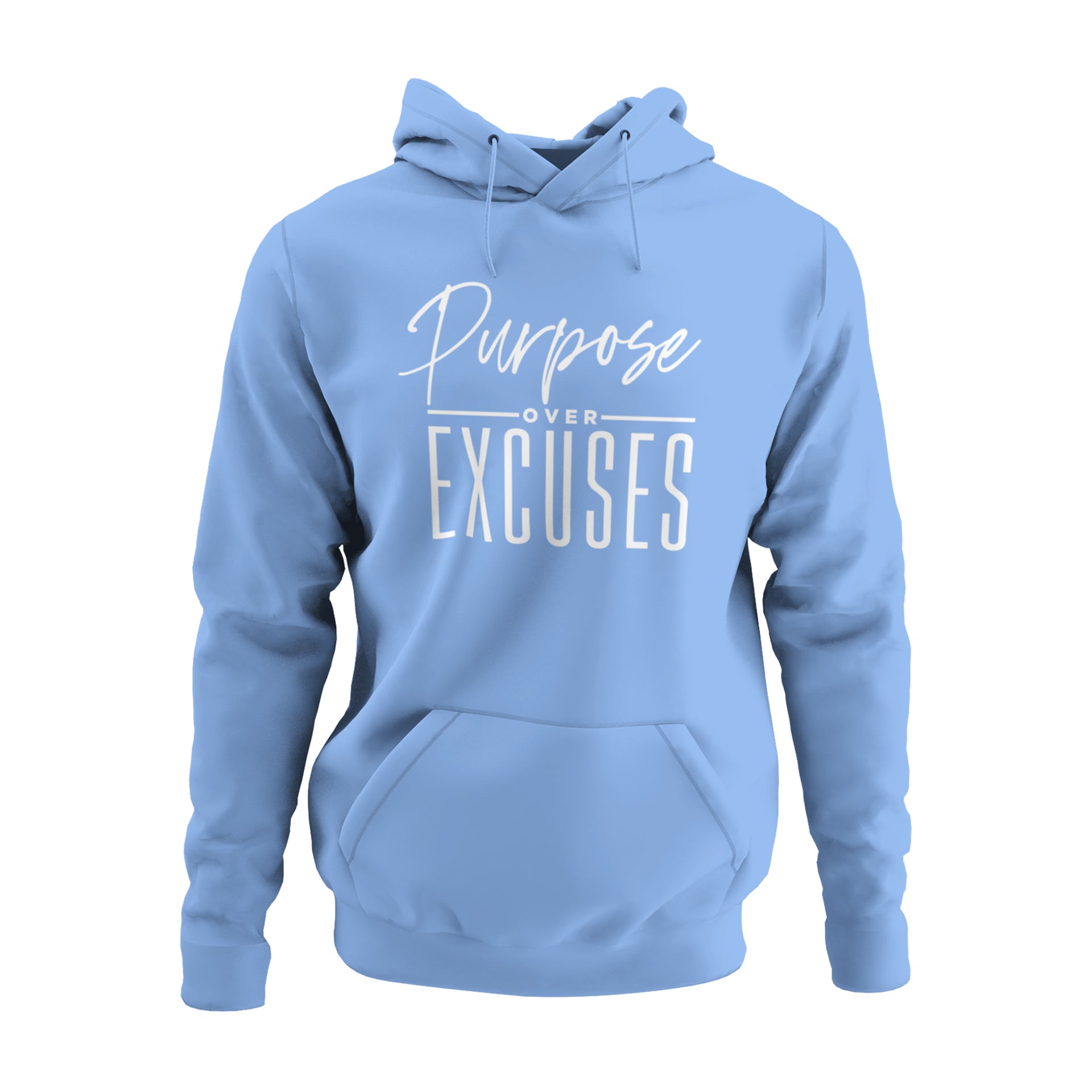 PURPOSE OVER EXCUSES ADULT HOODIE CAROLINA BLUE