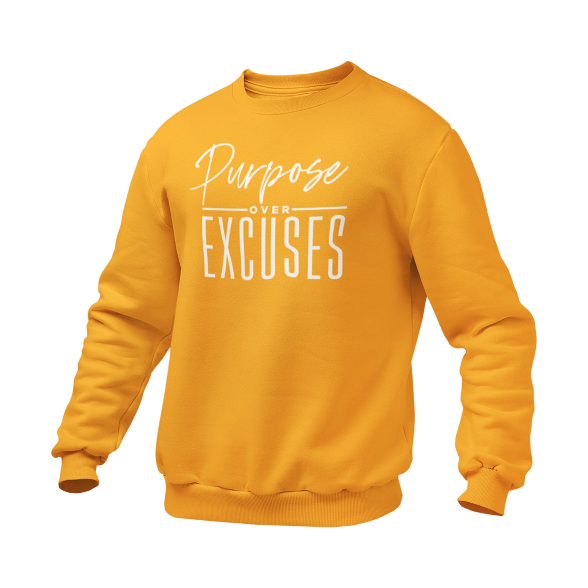 PURPOSE OVER EXCUSES ADULT SWEATSHIRT GOLD