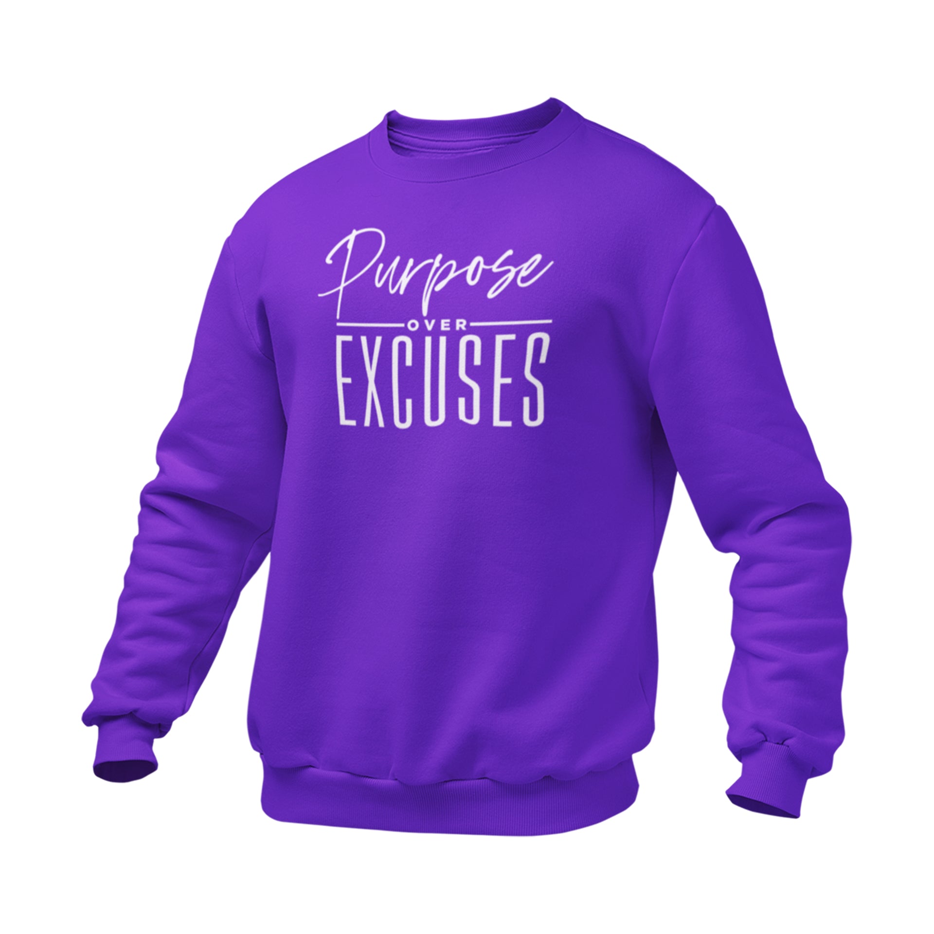PURPOSE OVER EXCUSES ADULT SWEATSHIRT PURPLE