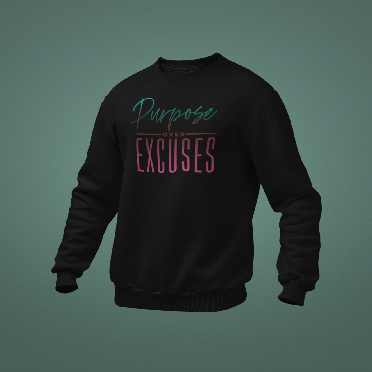 Purpose Over Excuses Melon Drop Sweatshirt Black (special)