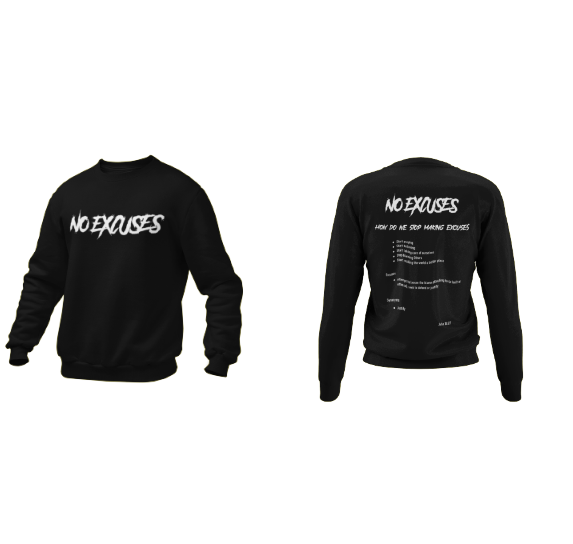 No Excuses Adult Sweatshirts Black (BIG LOGO)