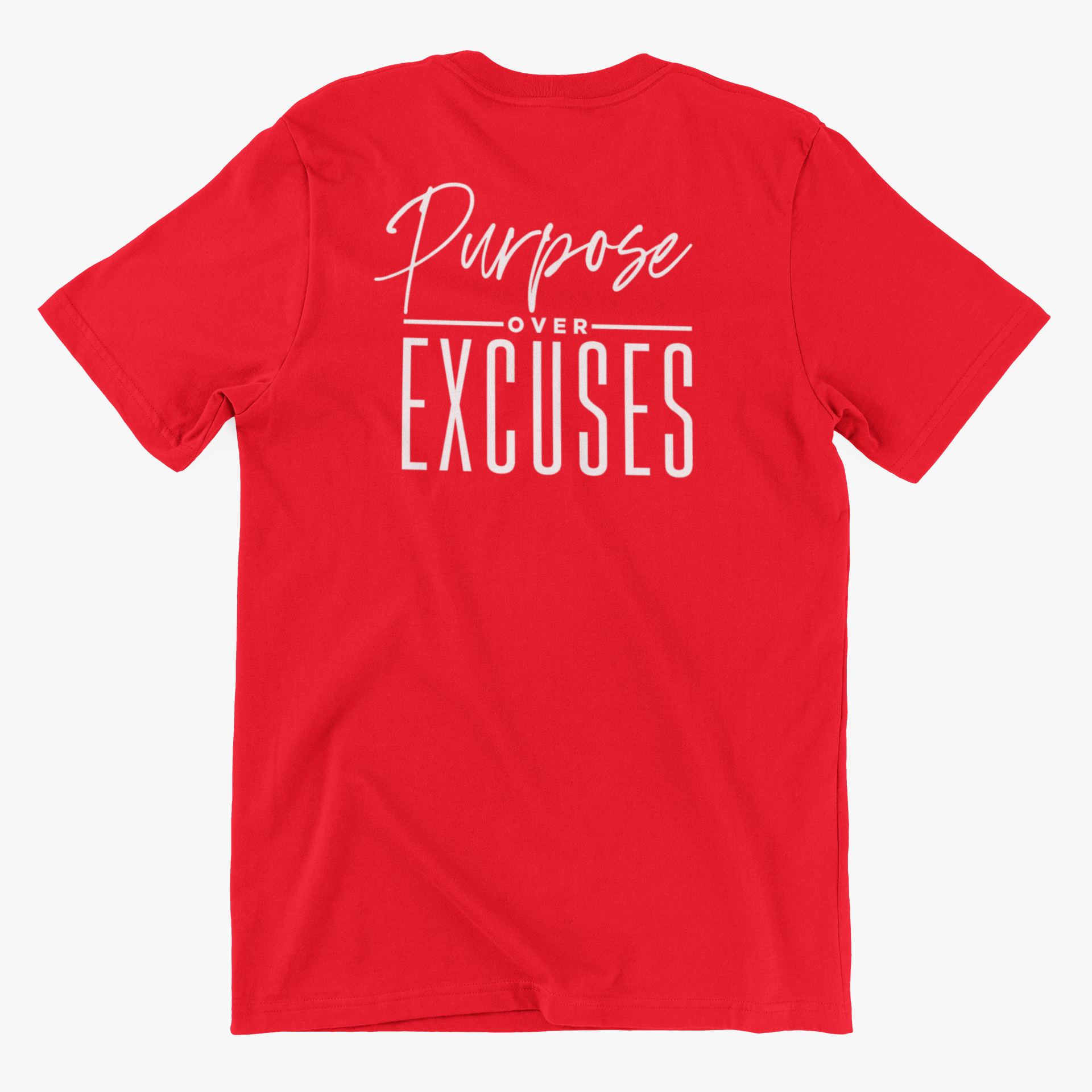 PURPOSE OVER EXCUSES ADULT T SHIRT RED