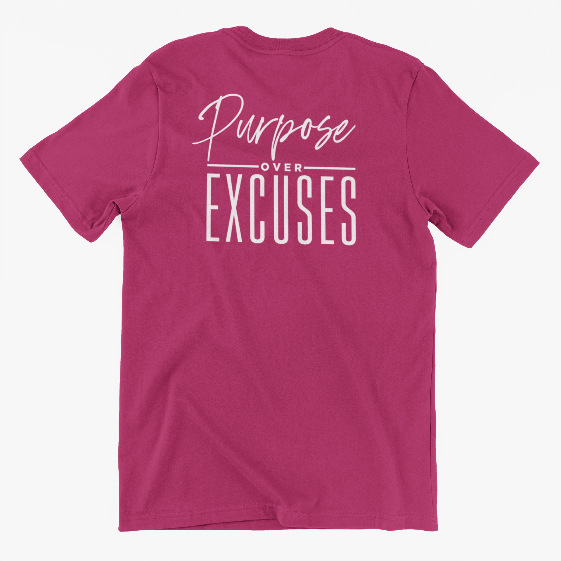 PURPOSE OVER EXCUSES ADULT T SHIRT BERRY PINK