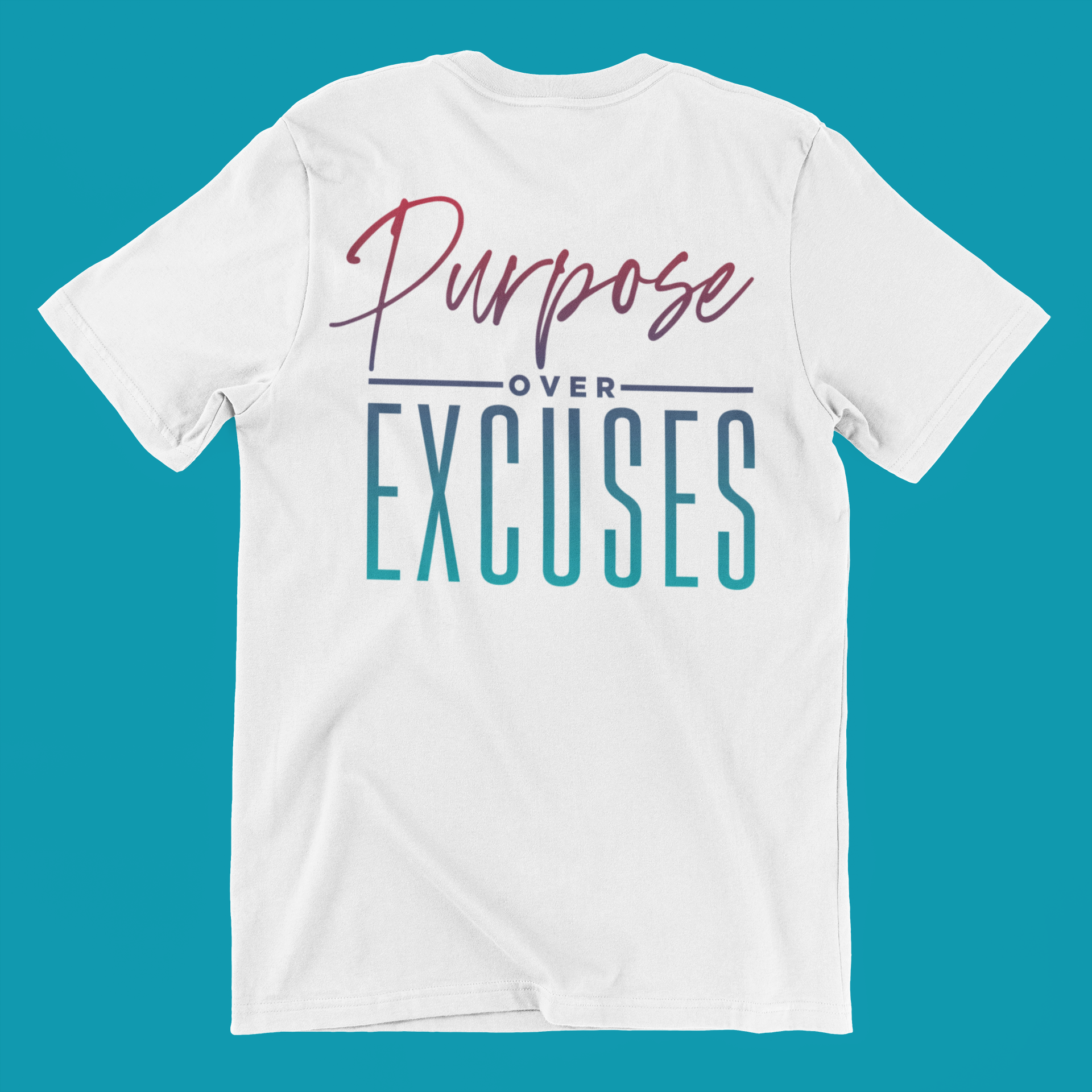 Purpose Over Excuses Wild Strawberry T-shirt Adult White (special)