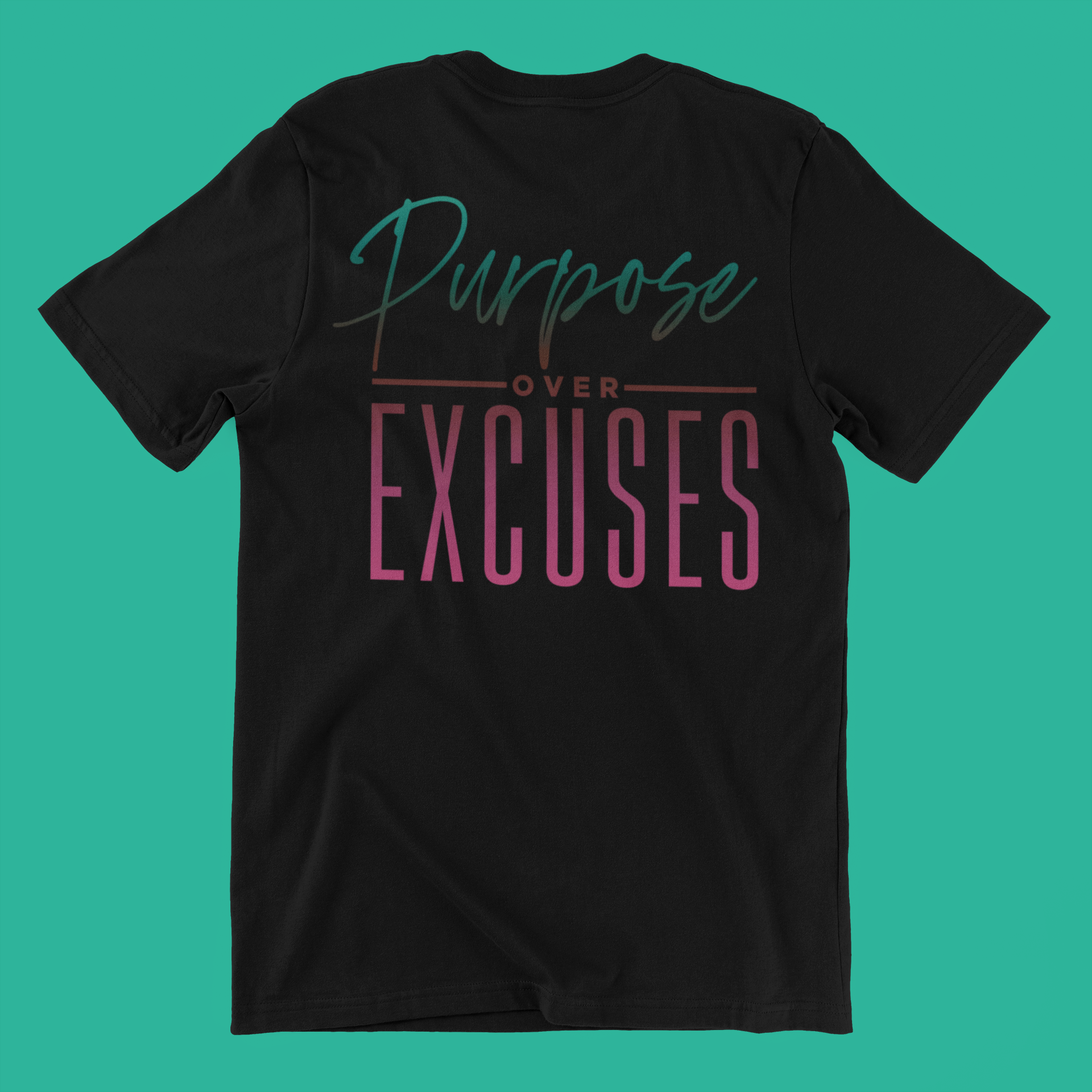 Purpose Over Excuses Melon  Drop T-shirt Adult Black (special)